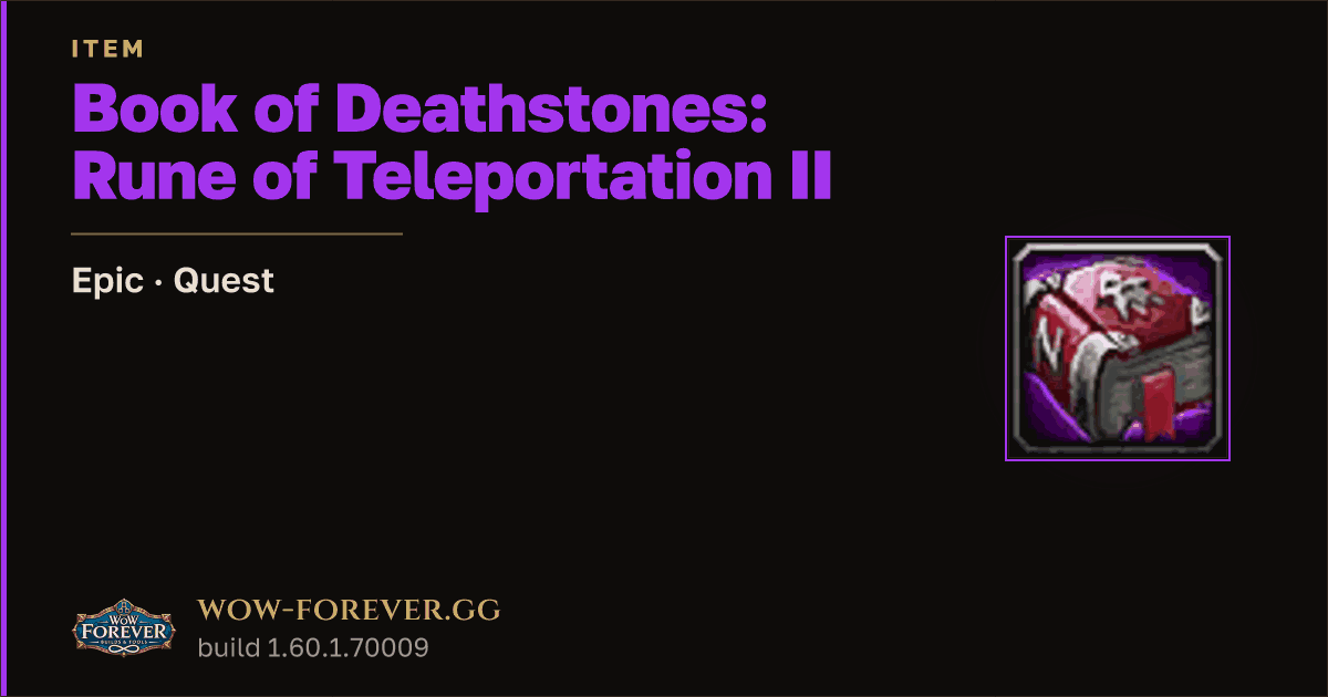 The preview card for Book of Deathstones: Rune of Teleportation II - WoW Forever Item