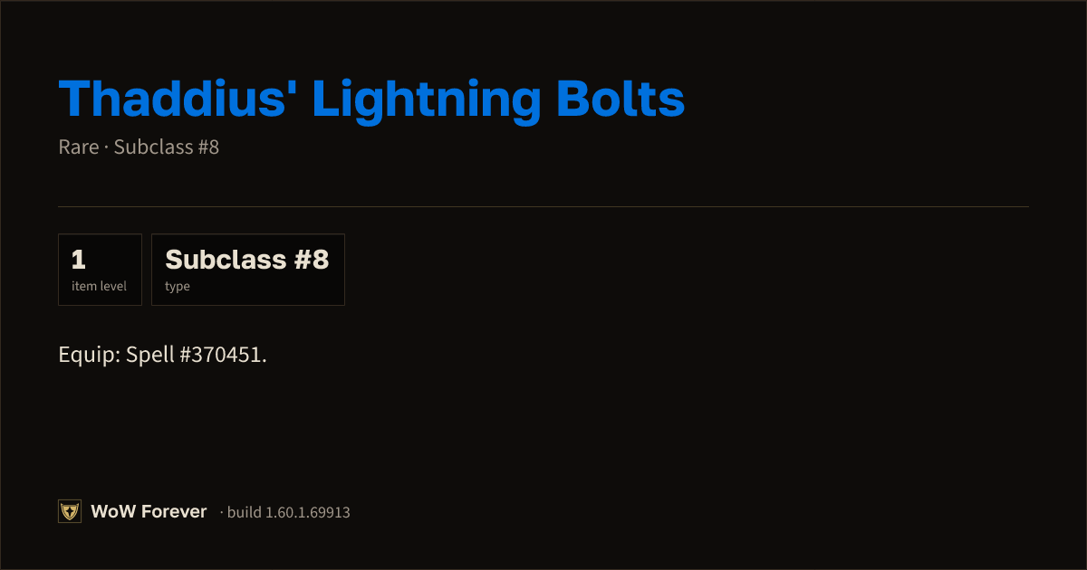 The preview card for Thaddius' Lightning Bolts - Rare Consumable