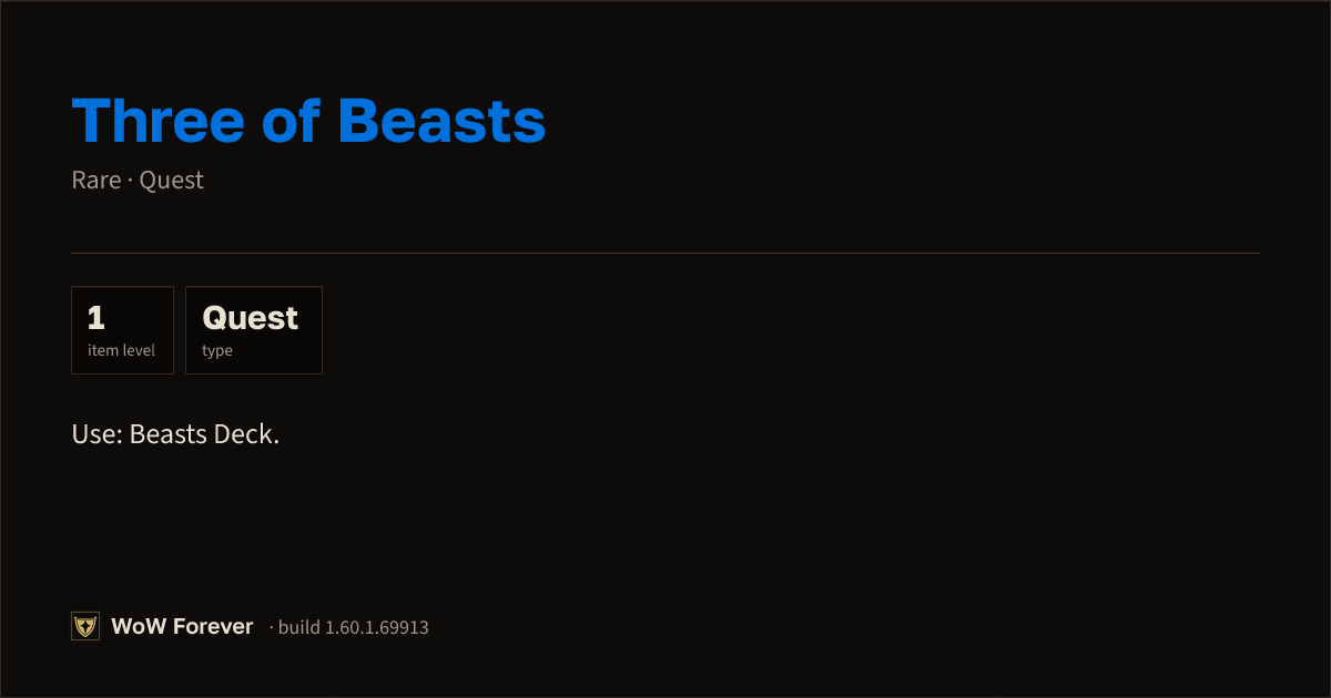 The preview card for Three of Beasts - Rare Quest Item, Item Level 1