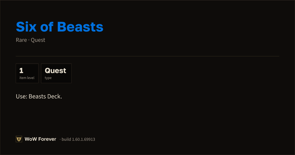 The preview card for Six of Beasts - Rare Quest Item, Item Level 1
