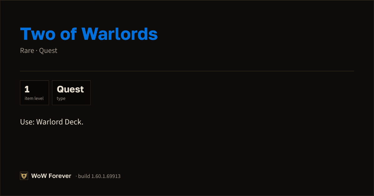 The preview card for Two of Warlords - Rare Quest Item, Item Level 1