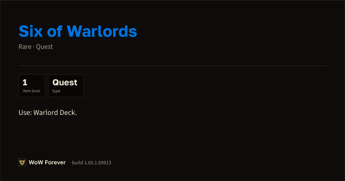 The preview card for Six of Warlords - Rare Quest Item, Item Level 1