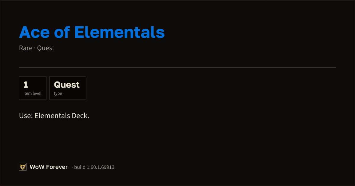 The preview card for Ace of Elementals - Rare Quest Item, Item Level 1