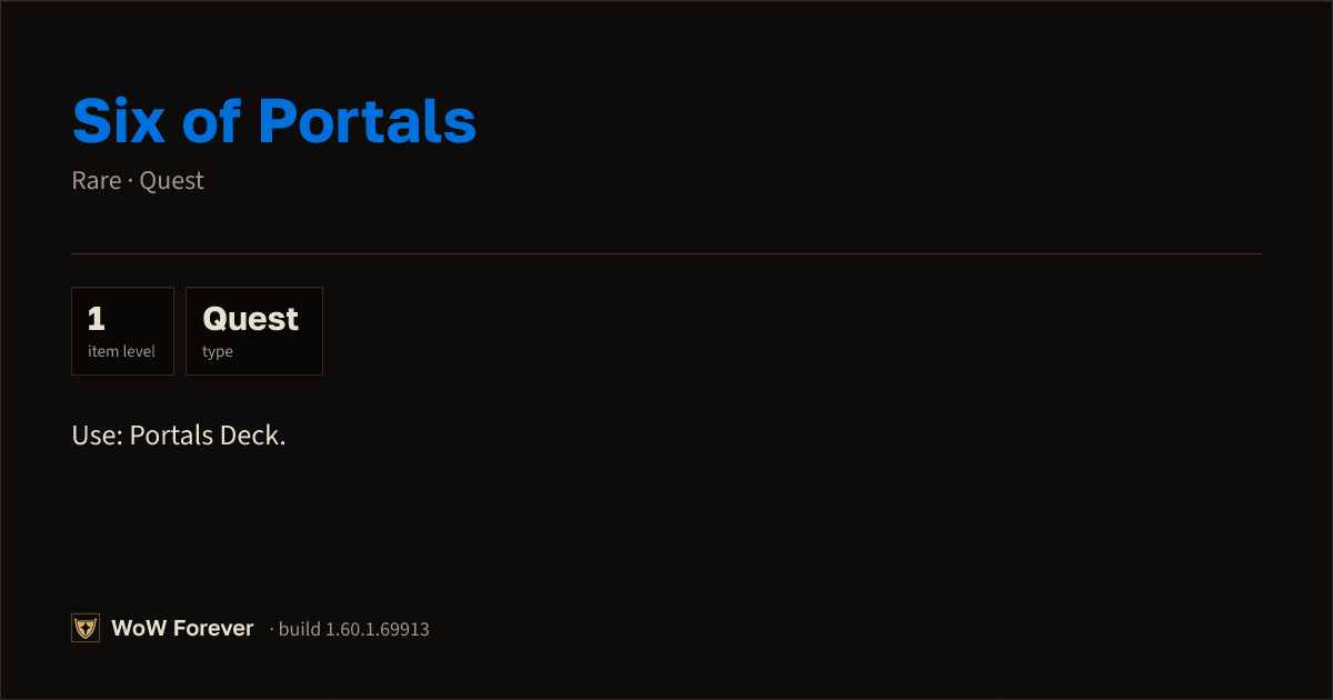 The preview card for Six of Portals - Rare Quest Item, Item Level 1