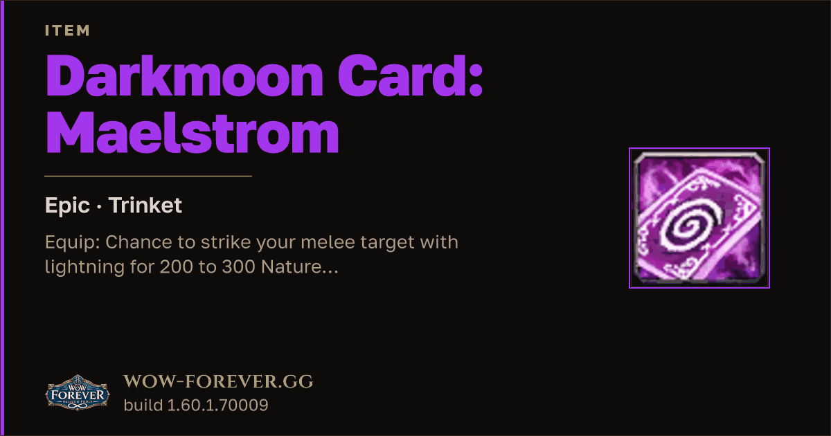 The preview card for Darkmoon Card: Maelstrom - Epic Trinket