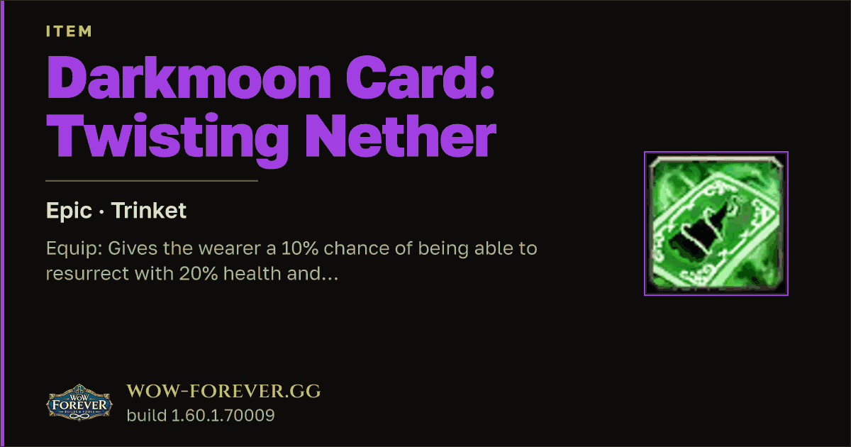 The preview card for Darkmoon Card: Twisting Nether - Epic Trinket
