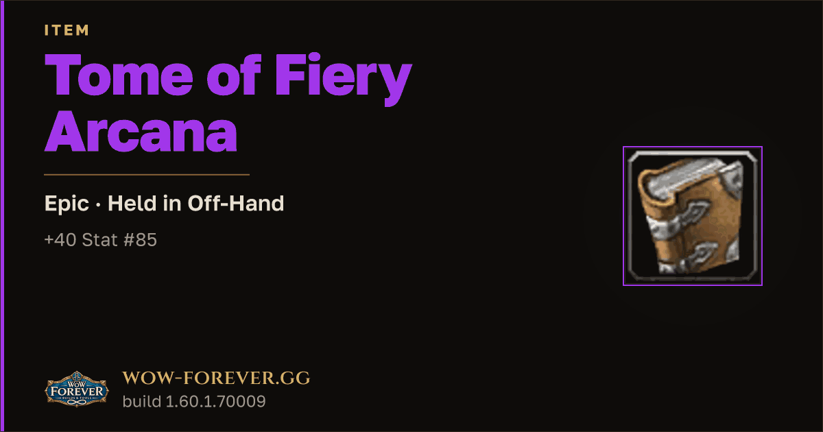 The preview card for Tome of Fiery Arcana - Epic Off-Hand Item