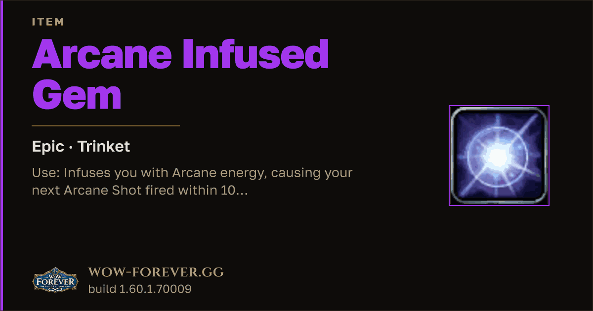 The preview card for Arcane Infused Gem - Epic Trinket, Item Level 76