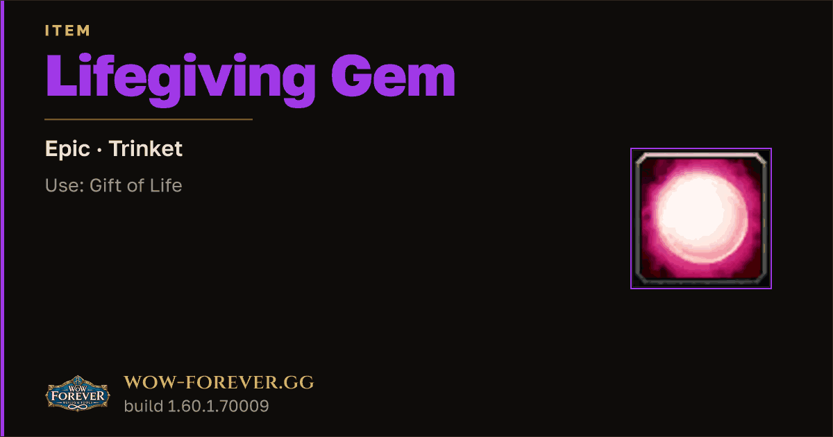 The preview card for Lifegiving Gem - Epic Trinket, Item Level 76
