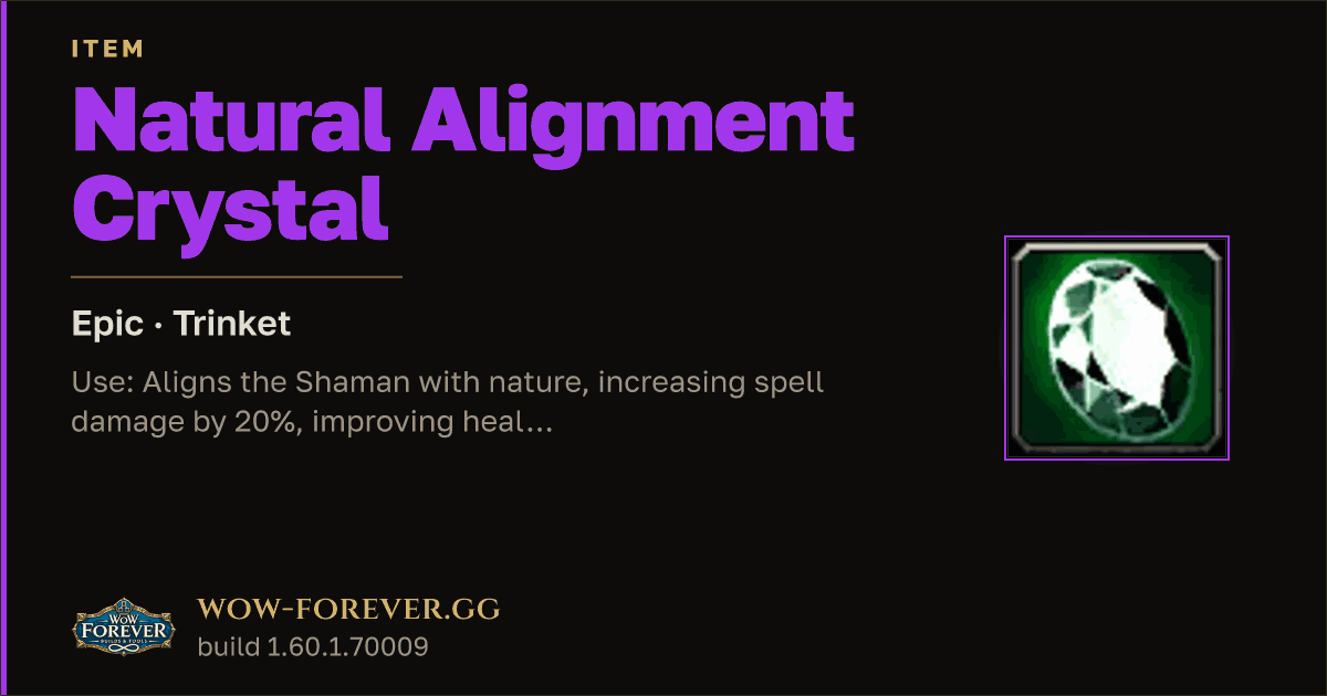 The preview card for Natural Alignment Crystal - Epic Trinket