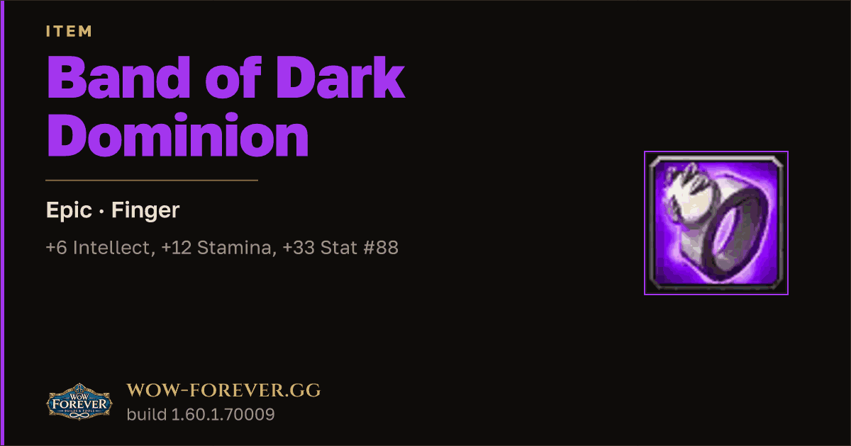 The preview card for Band of Dark Dominion - Epic Ring, Item Level 70