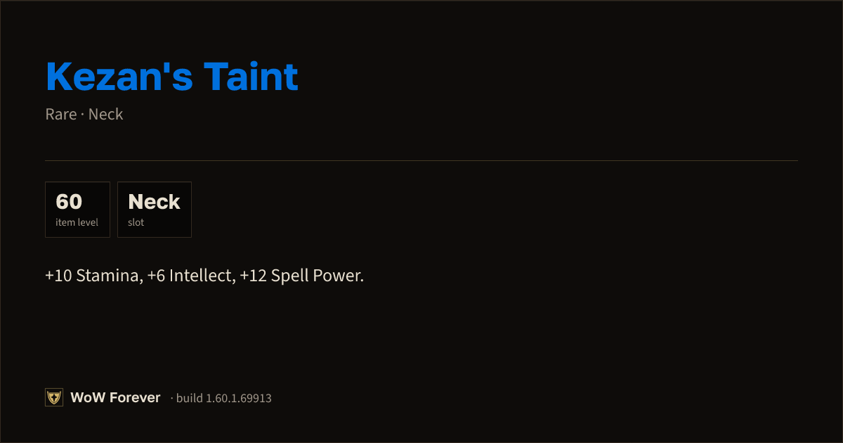 The preview card for Kezan's Taint - Rare Necklace, Item Level 60