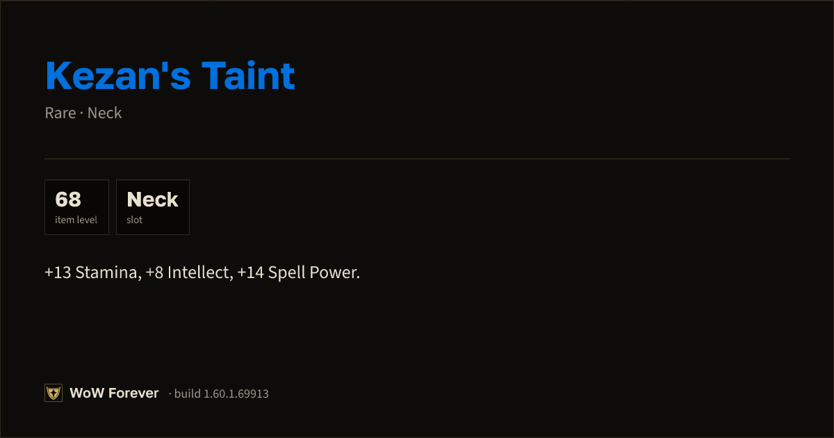 The preview card for Kezan's Taint - Rare Necklace, Item Level 68