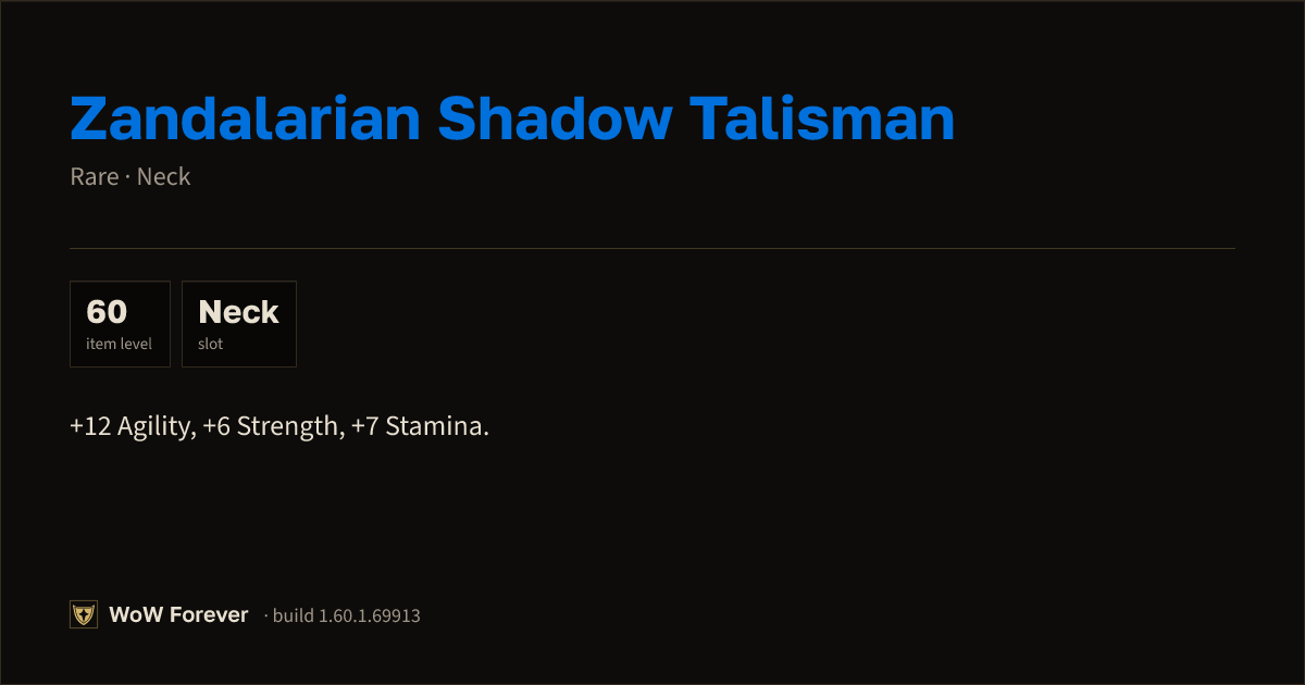 The preview card for Zandalarian Shadow Talisman (Item level 60)