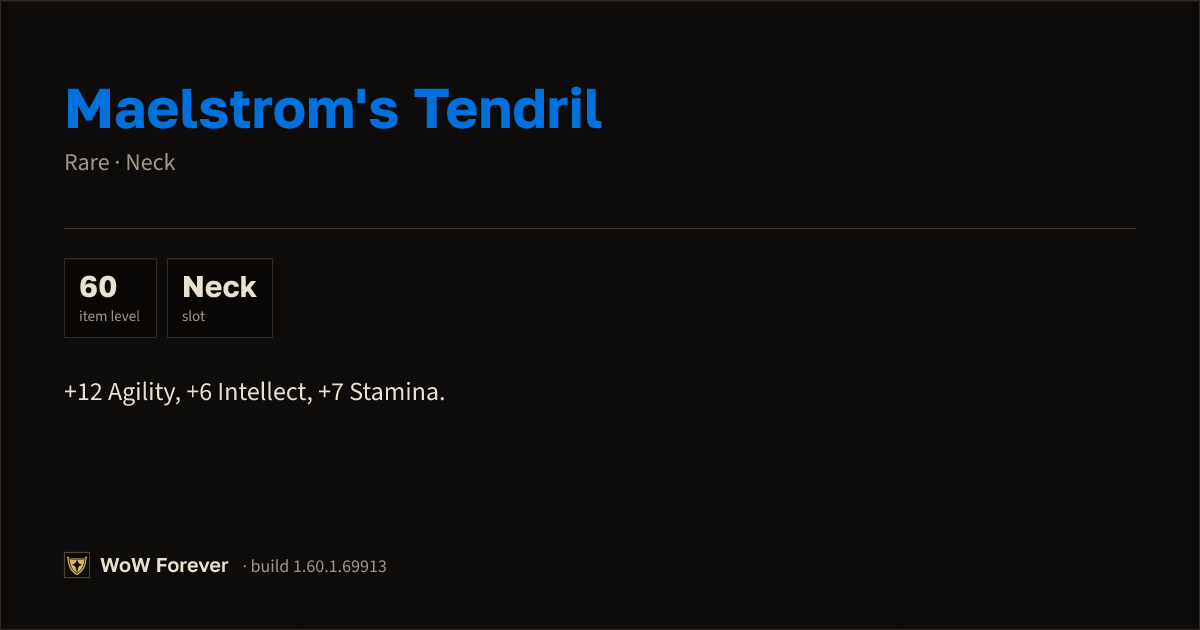 The preview card for Maelstrom's Tendril - Rare Necklace, Item Level 60