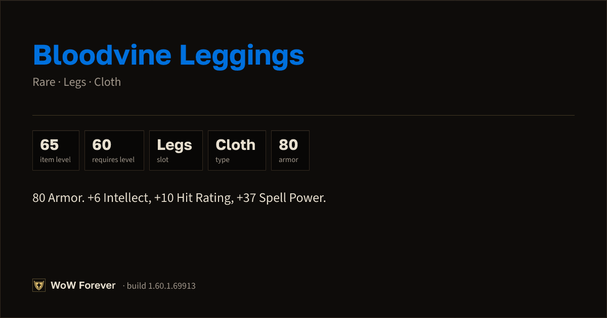 The preview card for Bloodvine Leggings - Rare Cloth Legs, Item Level 65