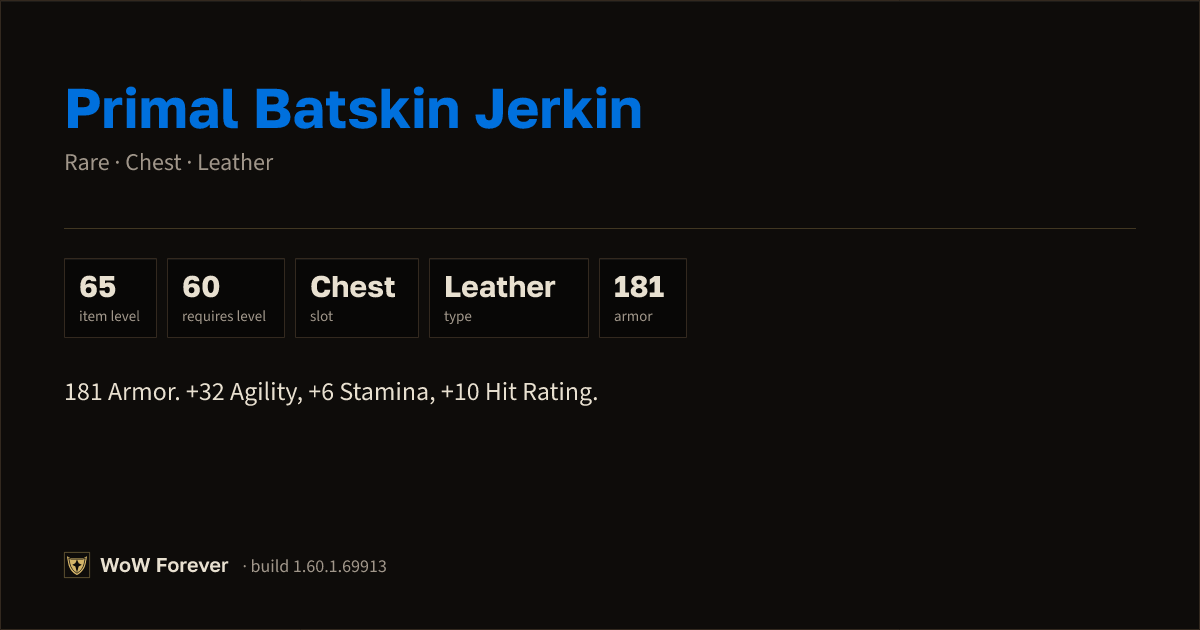 The preview card for Primal Batskin Jerkin - Rare Leather Chest