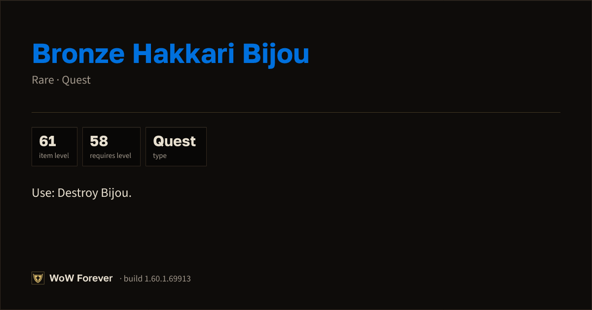The preview card for Bronze Hakkari Bijou - Rare Quest Item