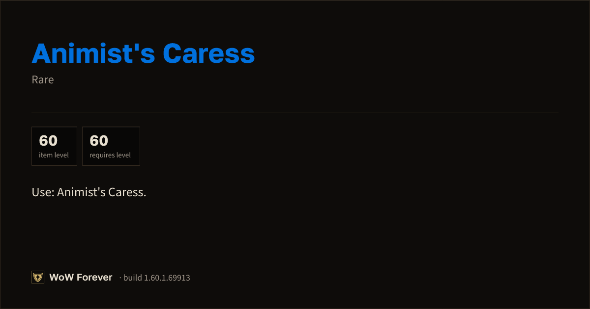 The preview card for Animist's Caress - Rare Item, Item Level 60
