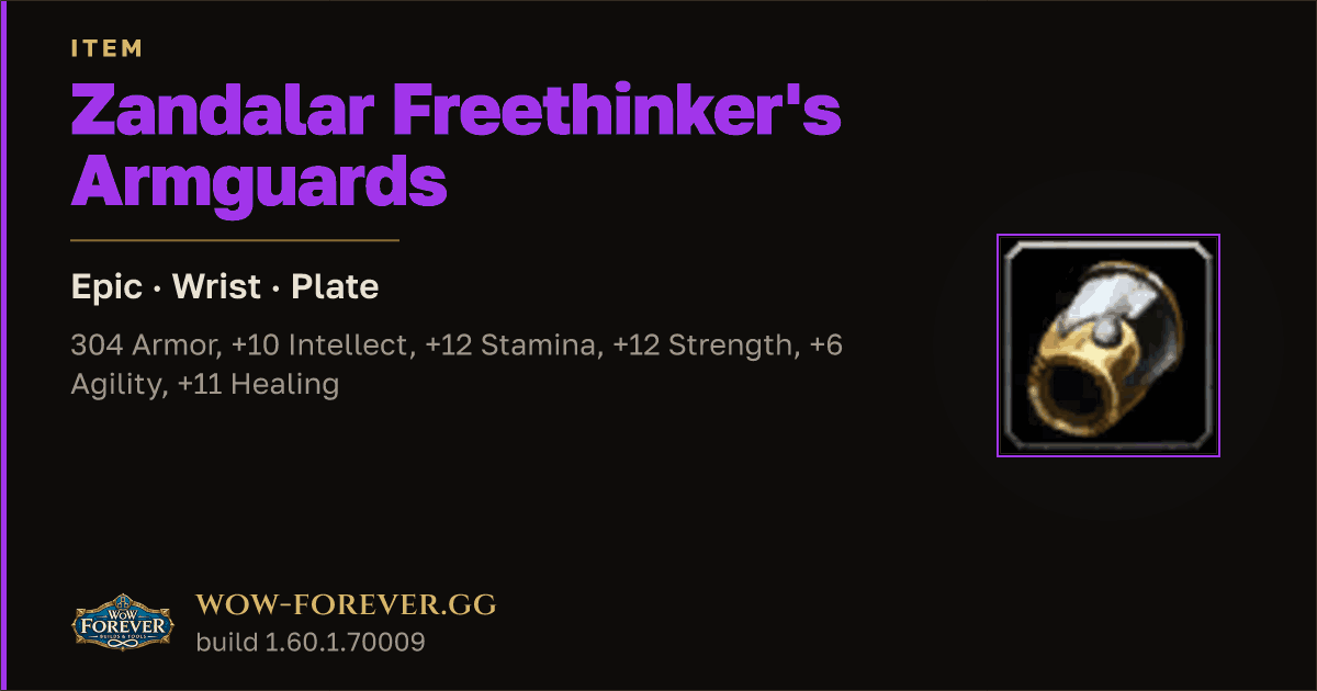 The preview card for Zandalar Freethinker's Armguards - Epic Plate Wrist