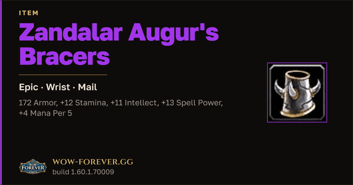 The preview card for Zandalar Augur's Bracers - Epic Mail Wrist