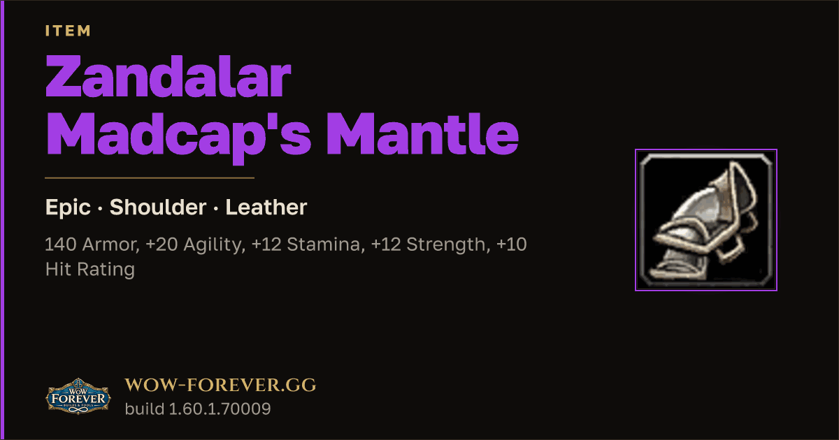 The preview card for Zandalar Madcap's Mantle - Epic Leather Shoulder