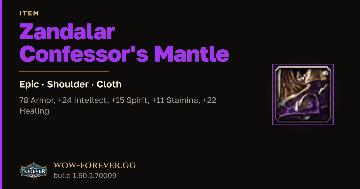 The preview card for Zandalar Confessor's Mantle - Epic Cloth Shoulder