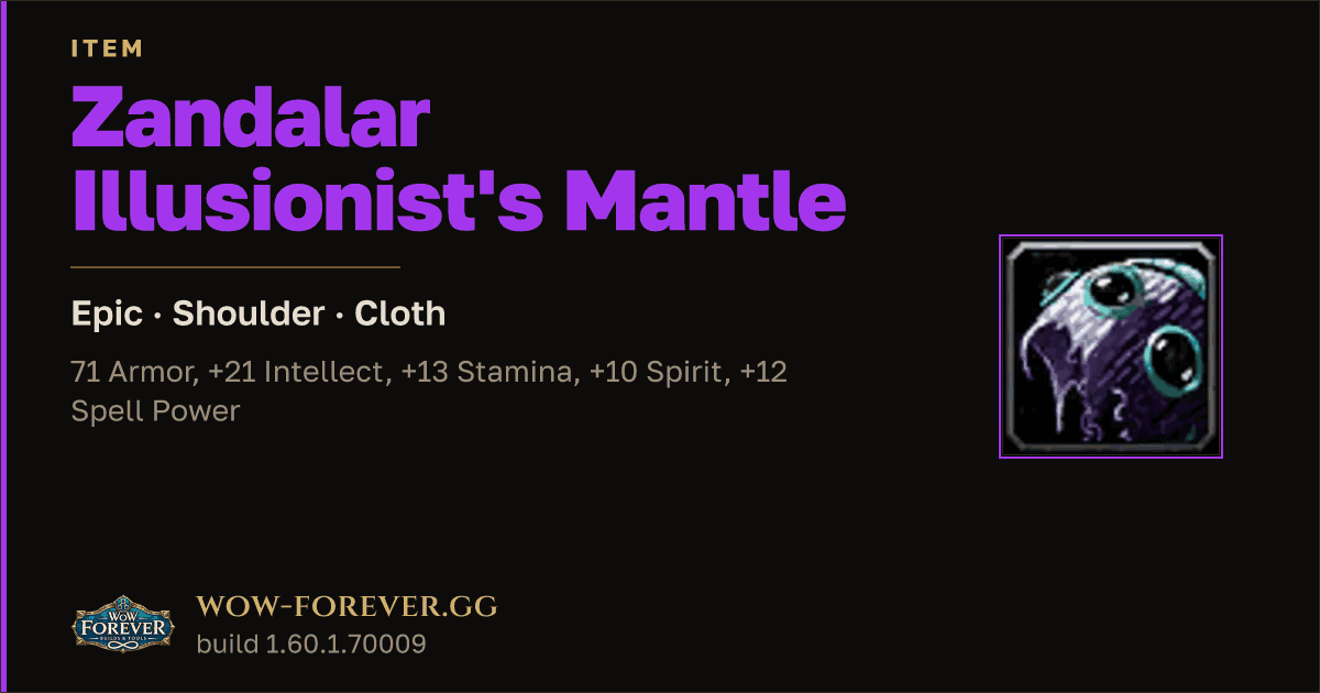 The preview card for Zandalar Illusionist's Mantle - Epic Cloth Shoulder