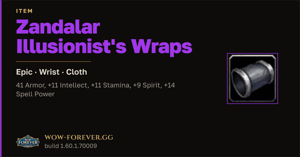 The preview card for Zandalar Illusionist's Wraps - Epic Cloth Wrist