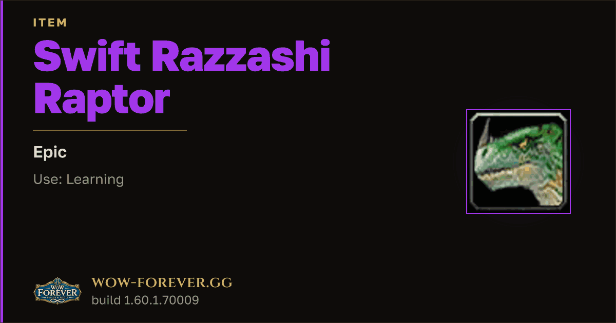 The preview card for Swift Razzashi Raptor - Epic Item, Item Level 60