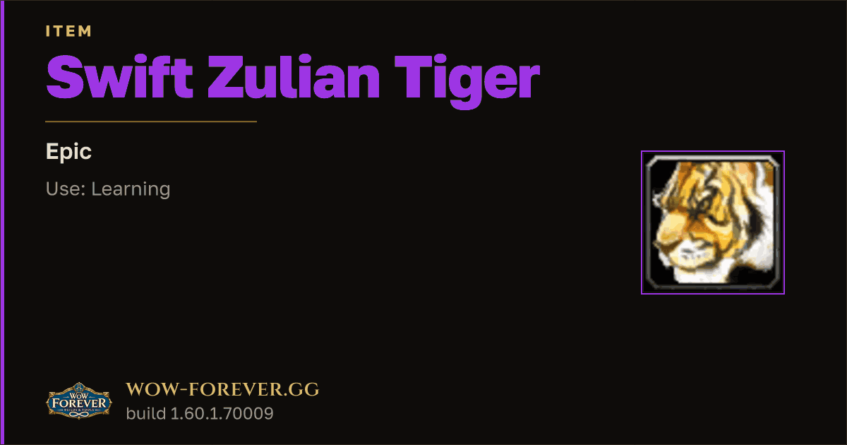 The preview card for Swift Zulian Tiger - Epic Item, Item Level 60
