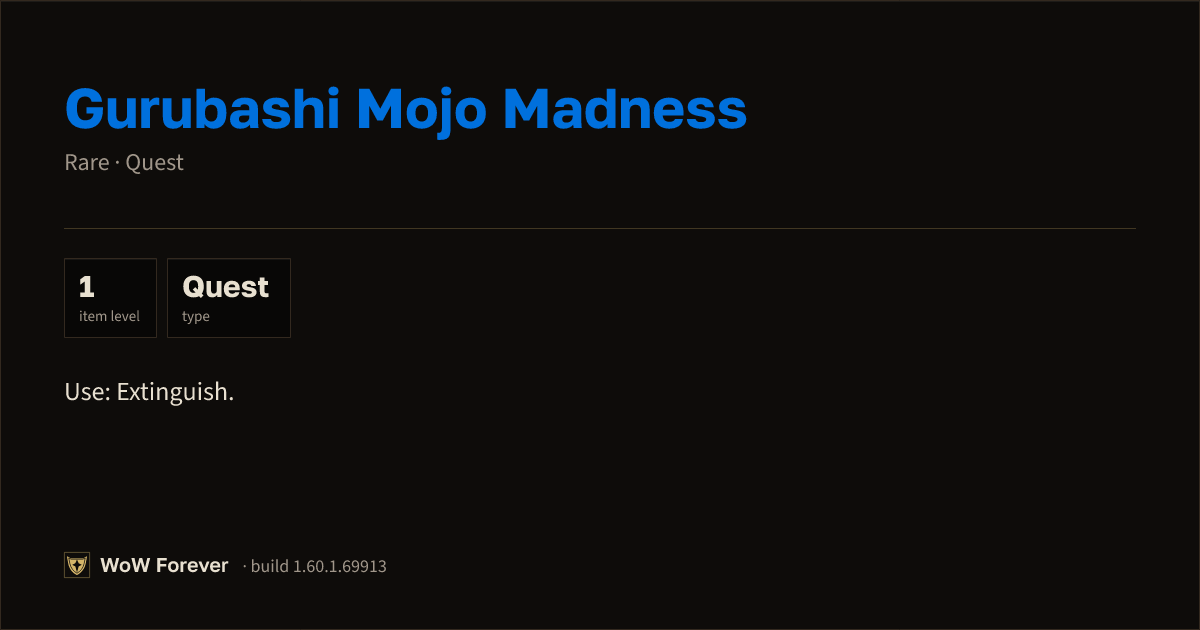 The preview card for Gurubashi Mojo Madness - Rare Quest Item