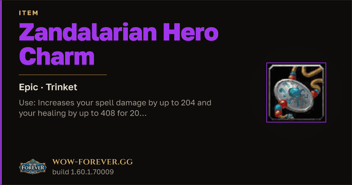 The preview card for Zandalarian Hero Charm - Epic Trinket