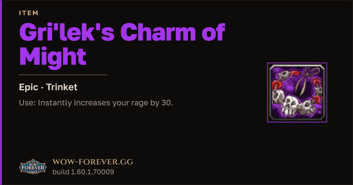 The preview card for Gri'lek's Charm of Might - Epic Trinket