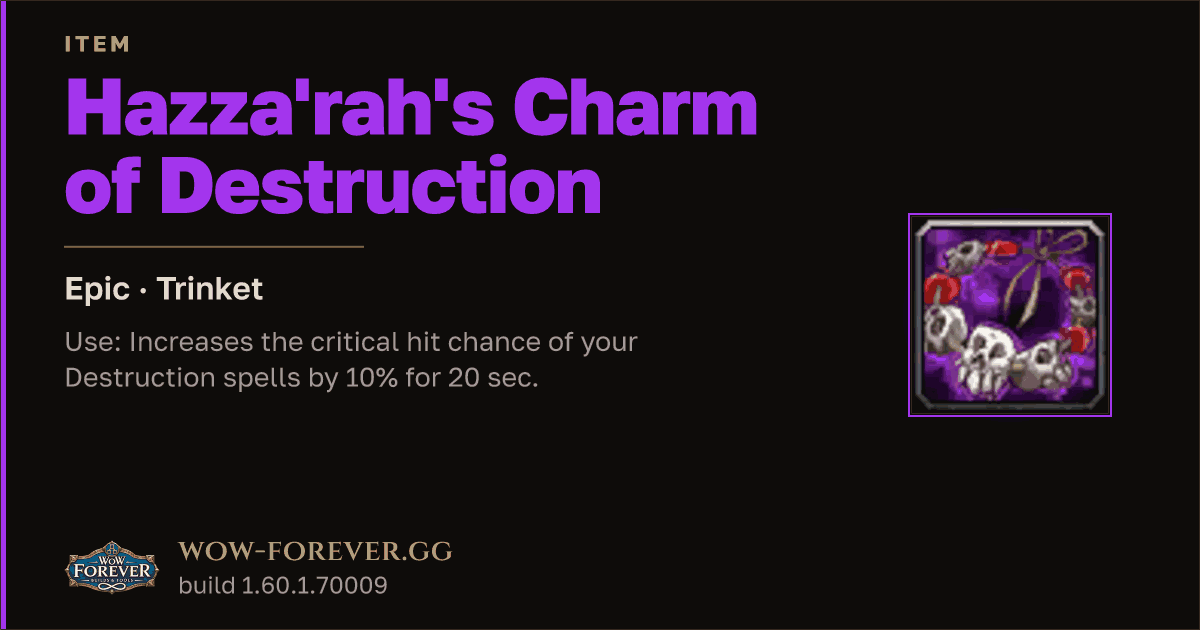 The preview card for Hazza'rah's Charm of Destruction - Epic Trinket
