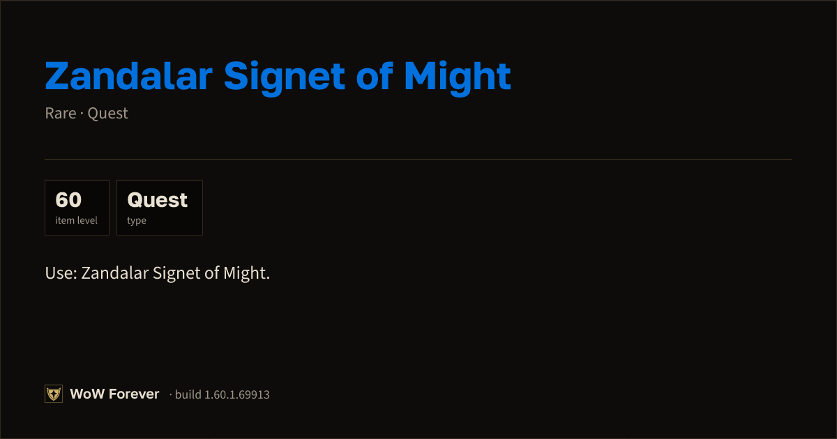 The preview card for Zandalar Signet of Might - Rare Quest Item