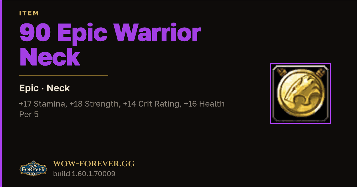 The preview card for 90 Epic Warrior Neck - Epic Necklace, Item Level 90