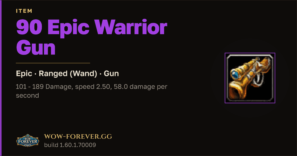 The preview card for 90 Epic Warrior Gun - Epic Gun, Item Level 90