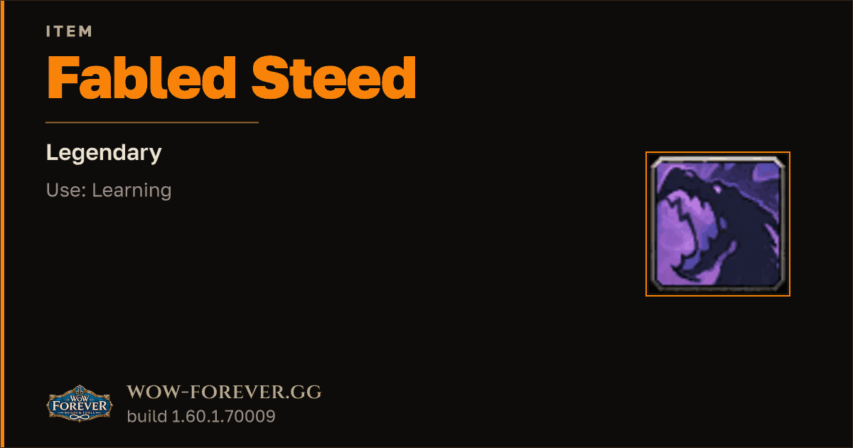 The preview card for Fabled Steed - Legendary Item, Item Level 60