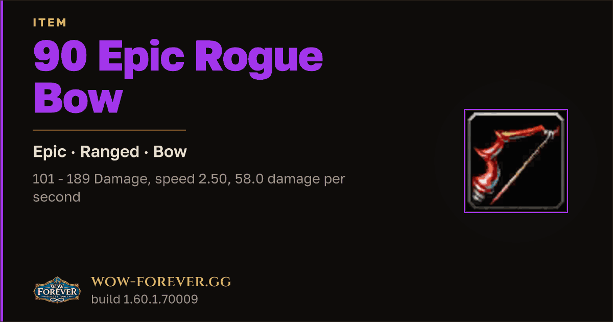 The preview card for 90 Epic Rogue Bow - Epic Bow, Item Level 90