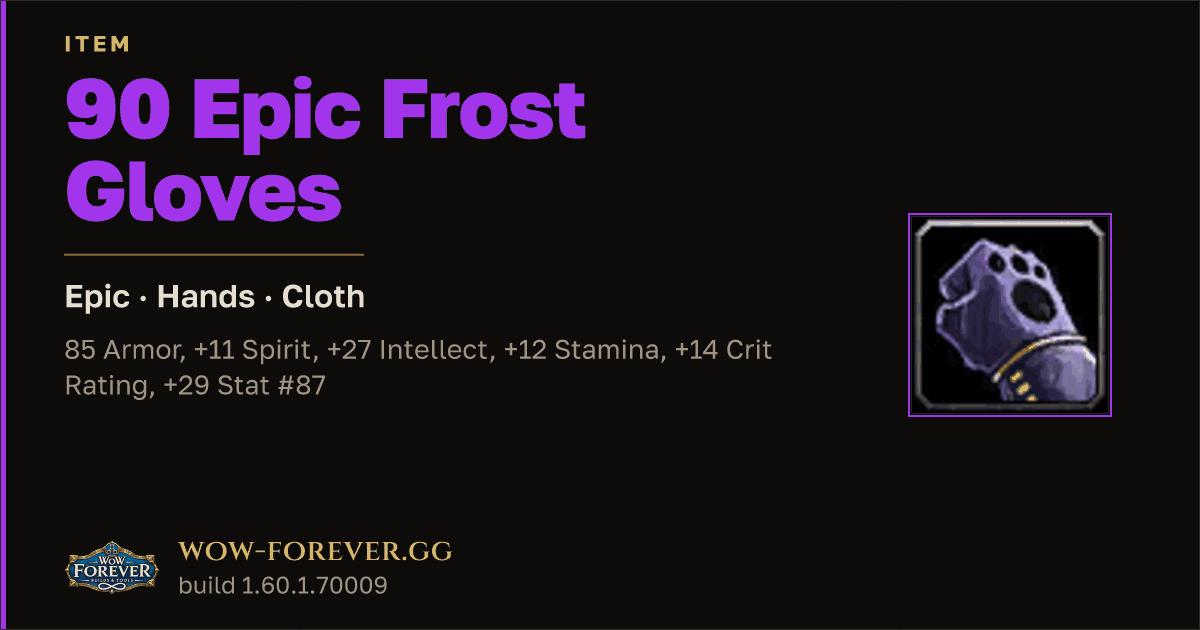 The preview card for 90 Epic Frost Gloves - Epic Cloth Hands