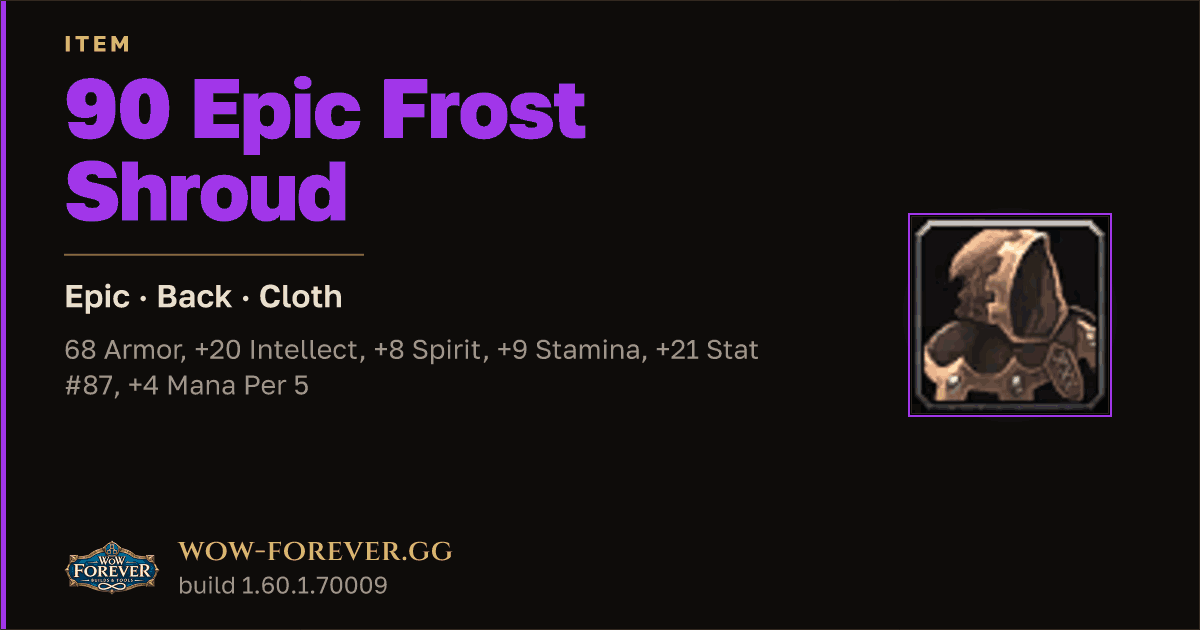 The preview card for 90 Epic Frost Shroud - Epic Cloak, Item Level 90