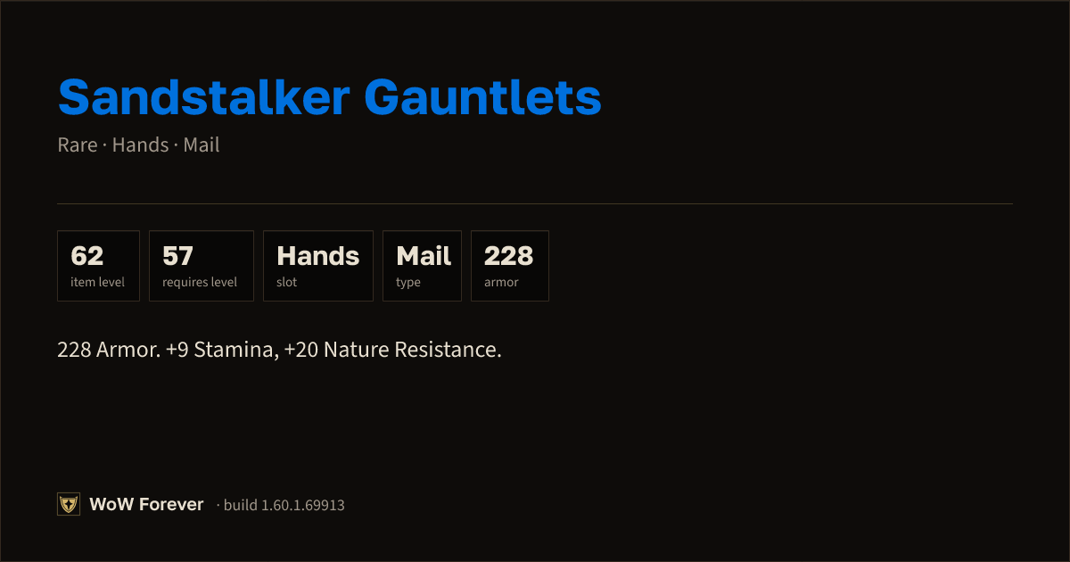 The preview card for Sandstalker Gauntlets - Rare Mail Hands