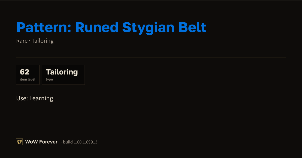 The preview card for Pattern: Runed Stygian Belt - Rare Tailoring Recipe