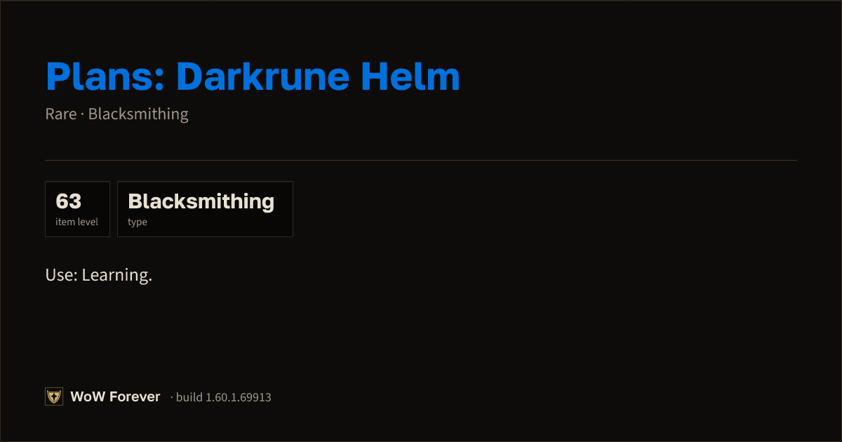 The preview card for Plans: Darkrune Helm - Rare Blacksmithing Recipe