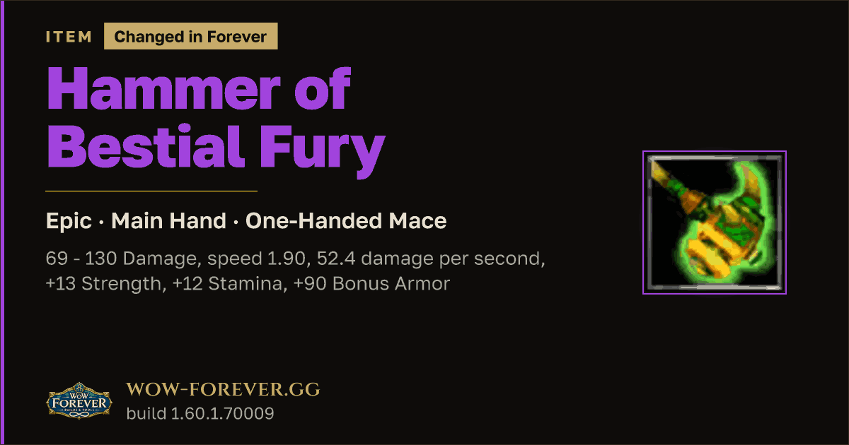 The preview card for Hammer of Bestial Fury - Epic Main-Hand Mace
