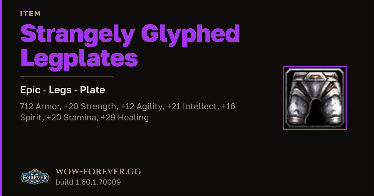 The preview card for Strangely Glyphed Legplates - Epic Plate Legs