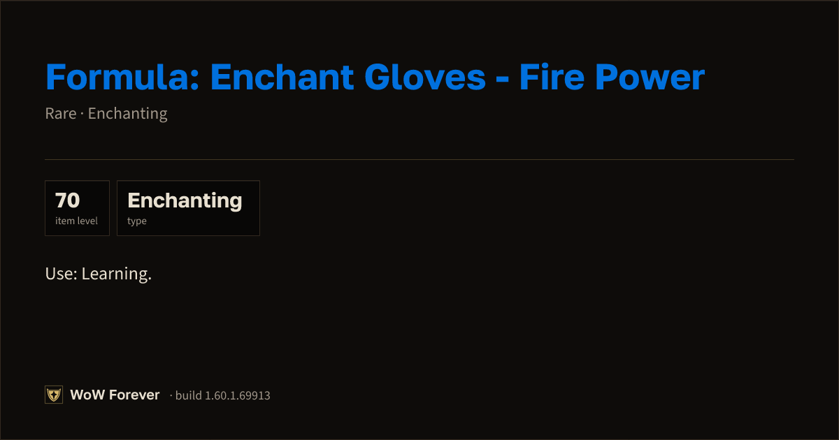 The preview card for Formula: Enchant Gloves - Fire Power - WoW Forever Item