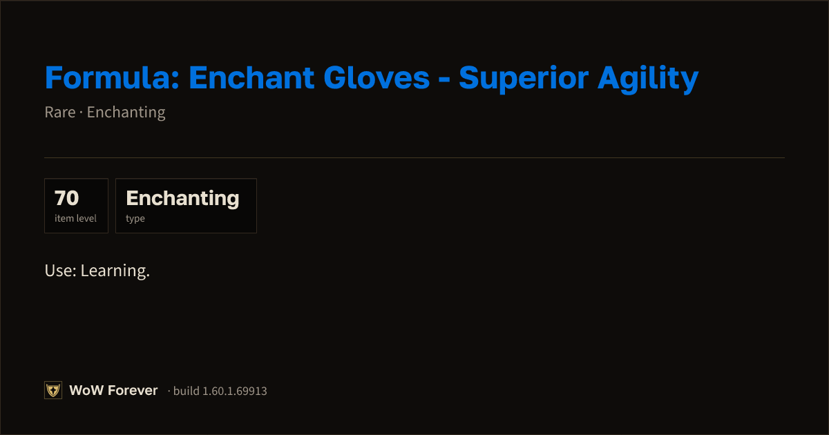 The preview card for Formula: Enchant Gloves - Superior Agility - WoW Forever Item