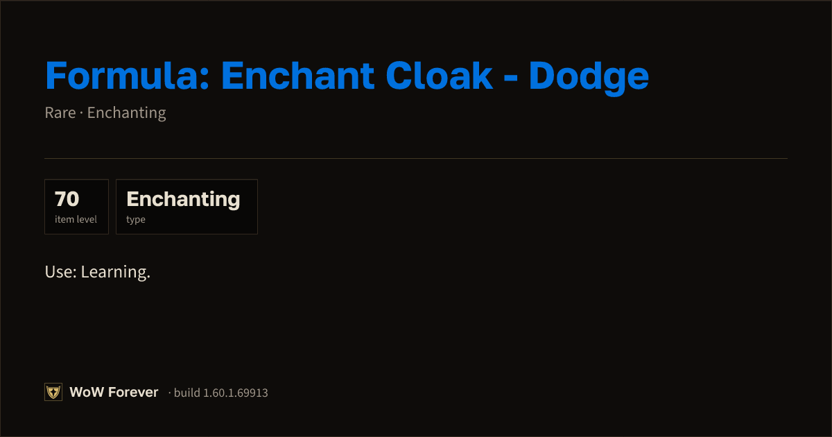 The preview card for Formula: Enchant Cloak - Dodge - WoW Forever Item